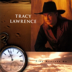 Tracy Lawrence - Time Marches On